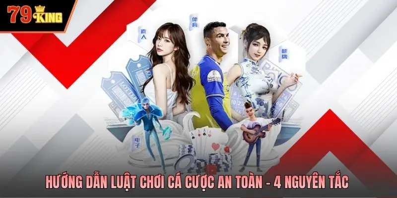 Hướng dẫn luật chơi cá cược an toàn