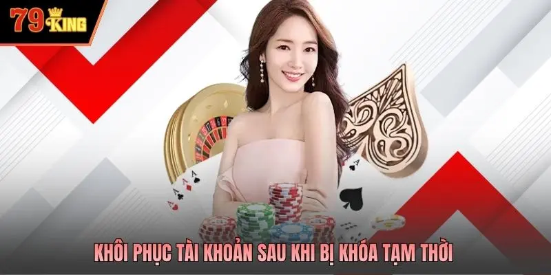  Khôi phục tài khoản sau khi bị khóa tạm thời