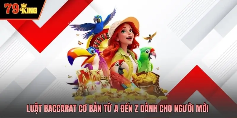 Luật Baccarat cơ bản