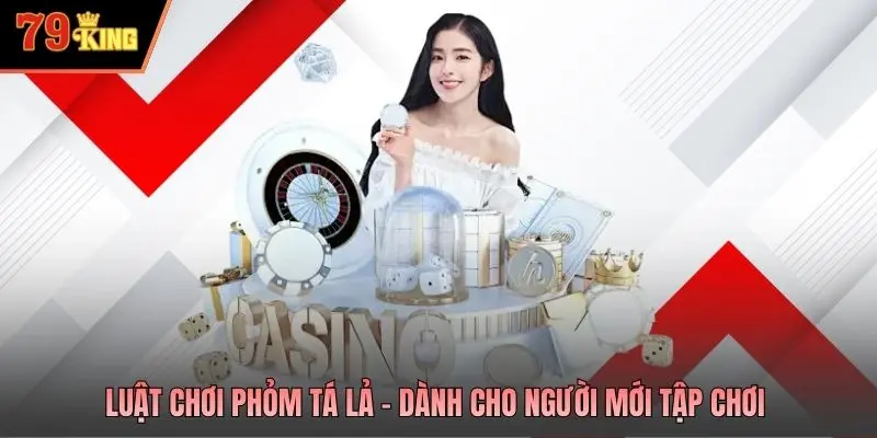Luật chơi phỏm tá lả
