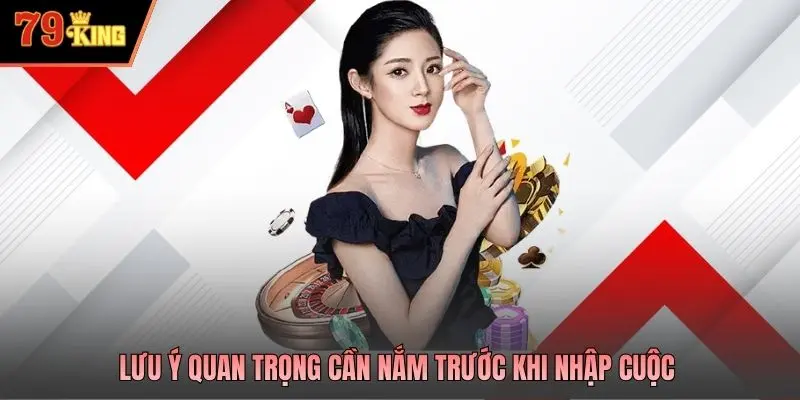 Lưu ý quan trọng cần nắm trước khi nhập cuộc